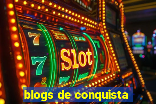 blogs de conquista